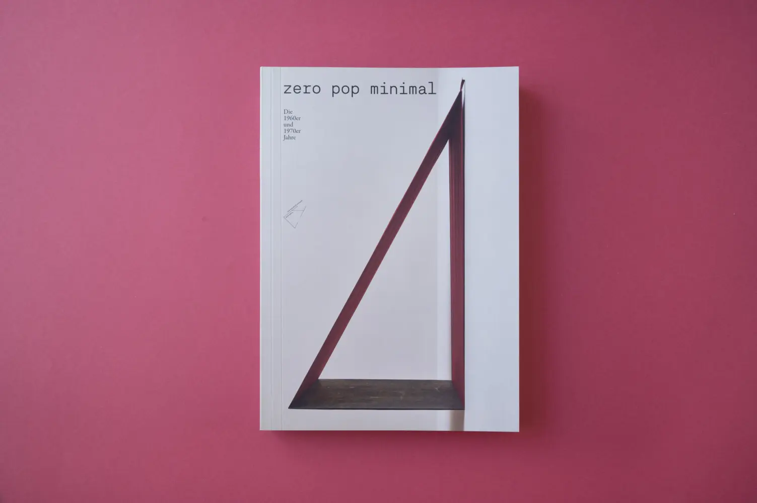 Bild: 9783987410437 | Zero Pop Minimal | Die 1960er und 1970er Jahre | Joseph Beuys (u. a.)