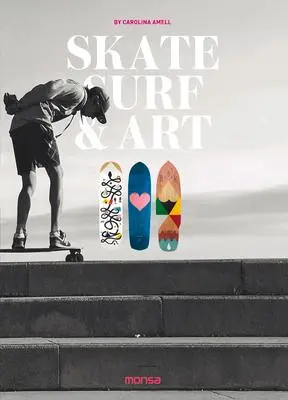 Cover: 9788416500437 | Skate Surf &amp; Art | Carolina Amell | Buch | Gebunden | Englisch | 2019