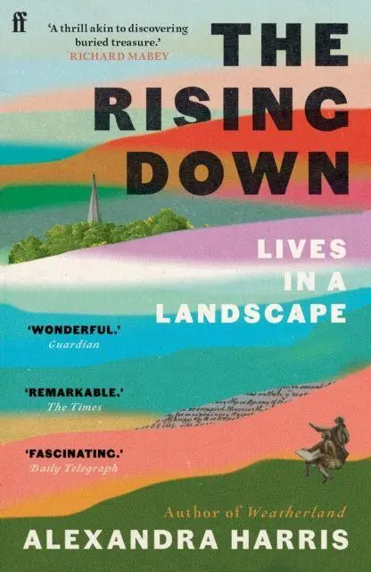 Cover: 9780571350537 | The Rising Down | Lives in a Landscape | Alexandra Harris | Buch