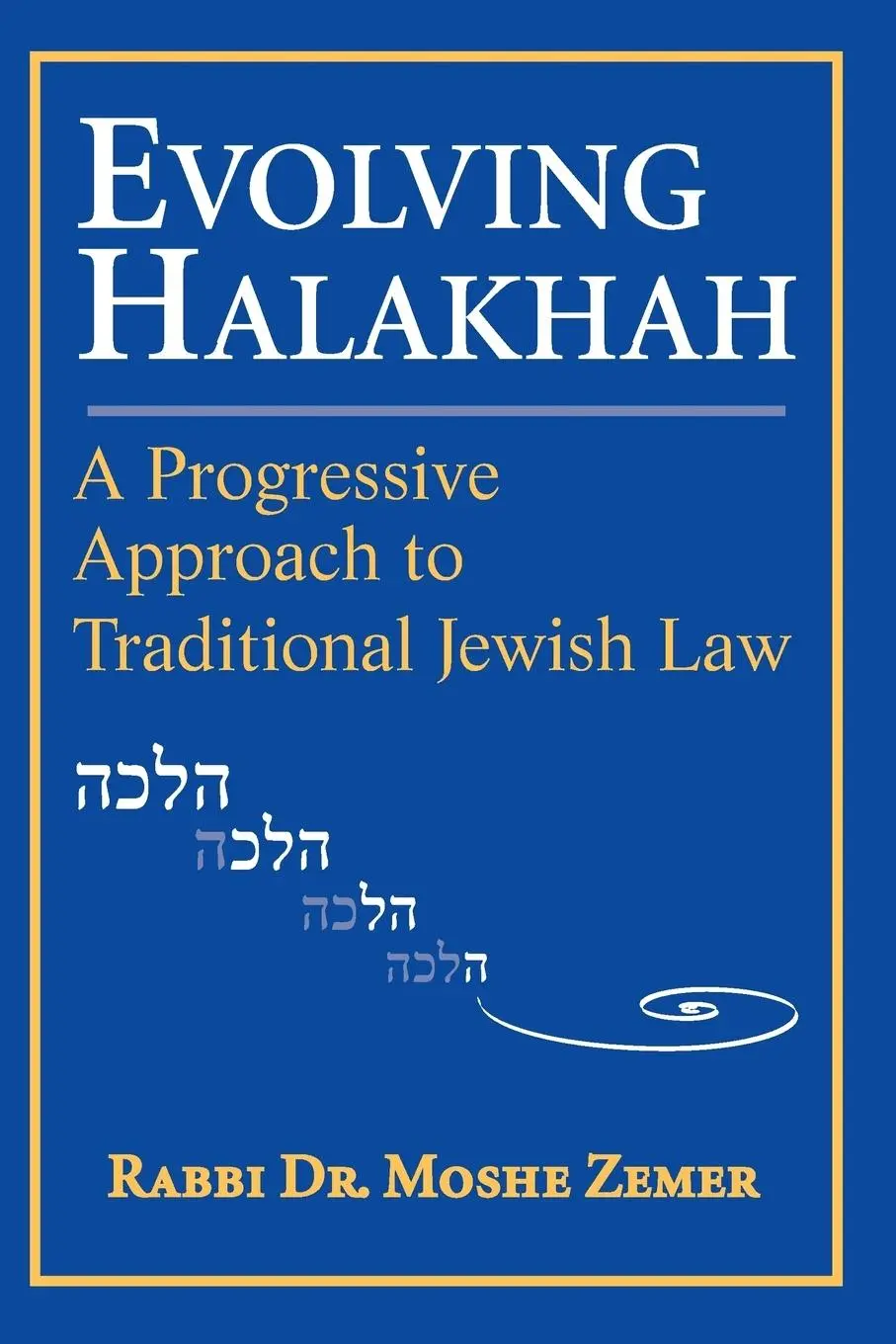 Cover: 9781683360537 | Evolving Halakhah | A Progressive Approach to Traditional Jewish Law