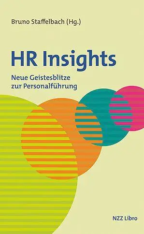 Cover: 9783039800537 | HR Insights | Neue Geistesblitze zur Personalführung | Staffelbach