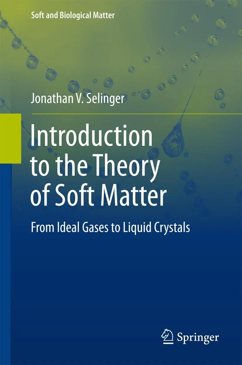 Cover: 9783319210537 | Introduction to the Theory of Soft Matter | Jonathan V. Selinger | x