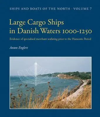 Cover: 9788785180537 | Large Cargo Ships in Danish Waters 1000-1250: Evidence of...
