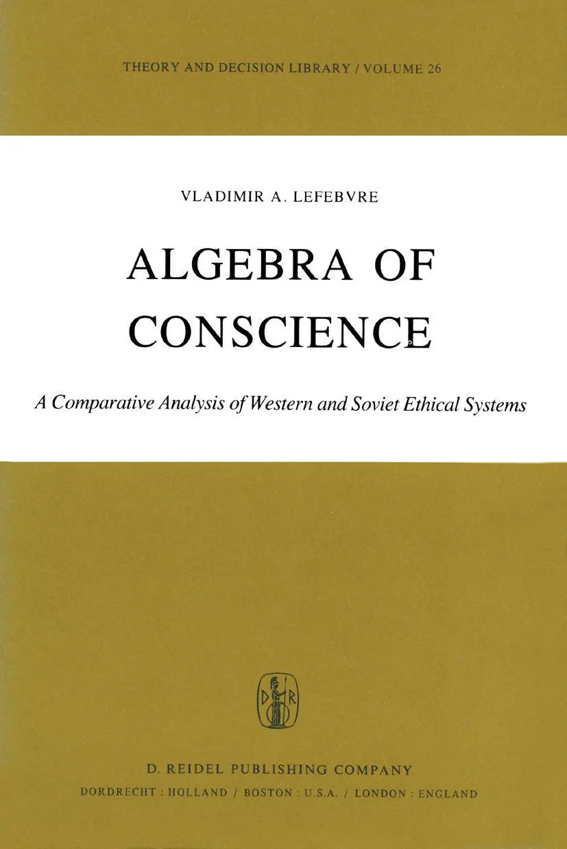 Cover: 9789401090537 | Algebra of Conscience | V. A. Lefebvre | Taschenbuch | 224 S. | 2011