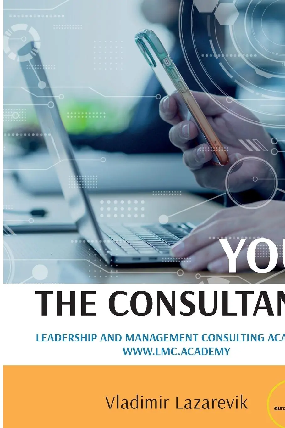 Cover: 9791256970537 | You, the Consultant | Vladimir Lazarevik | Taschenbuch | Englisch