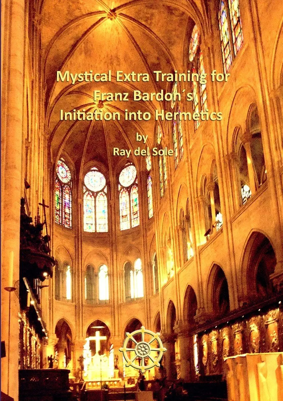 Cover: 9781291450637 | Mystical Extra Training for Franz Bardon´s Initiation into Hermetics
