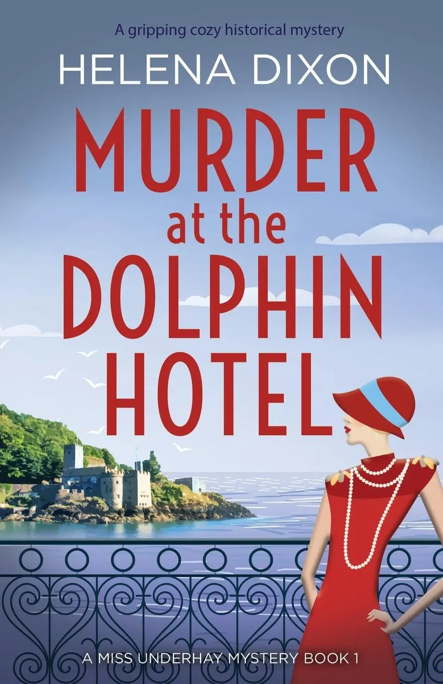 Cover: 9781838880637 | Murder at the Dolphin Hotel | A gripping cozy historical mystery