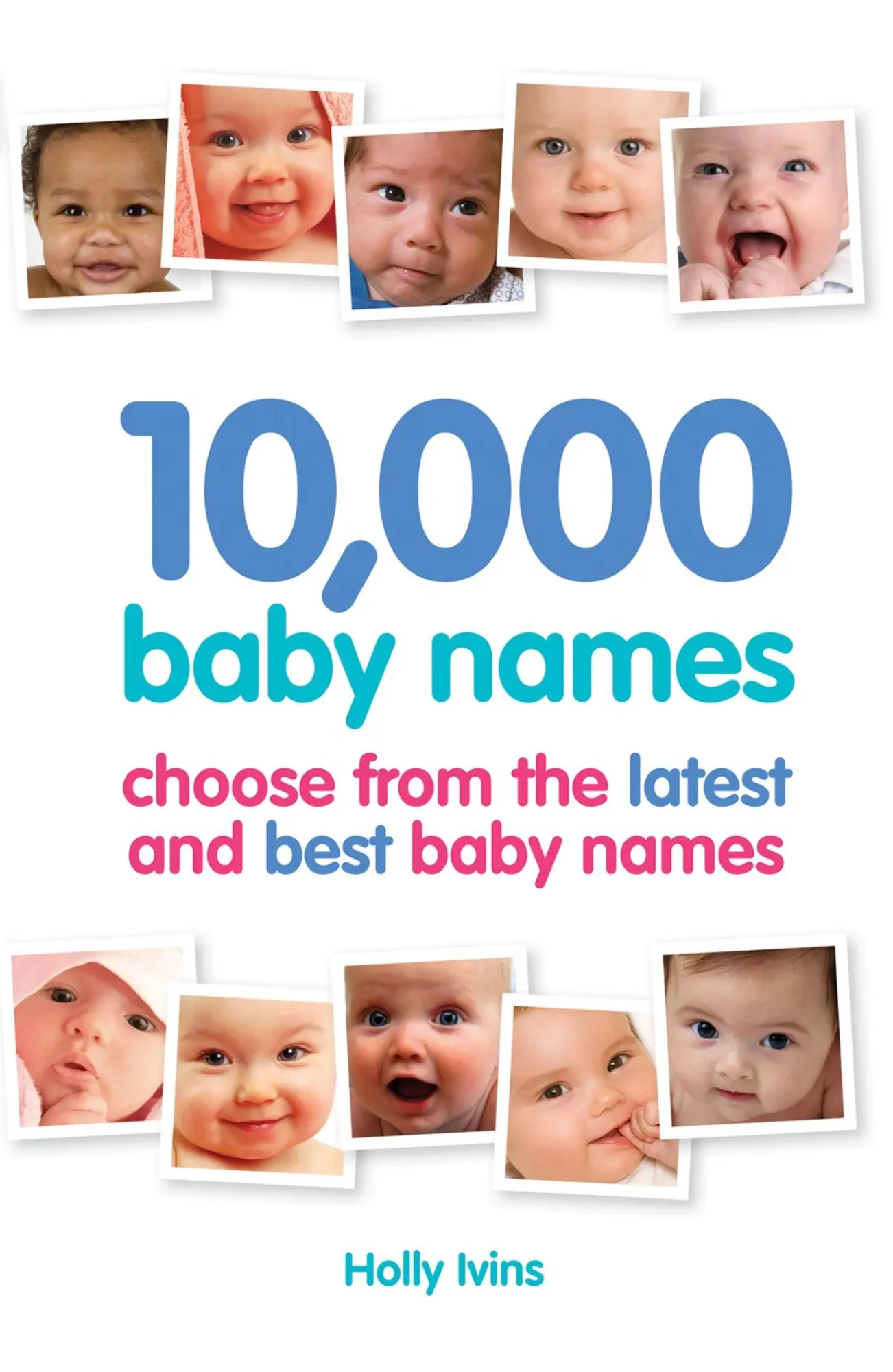 Cover: 9781905410637 | 10,000 Baby Names | How to choose the best name for your baby | Ivins