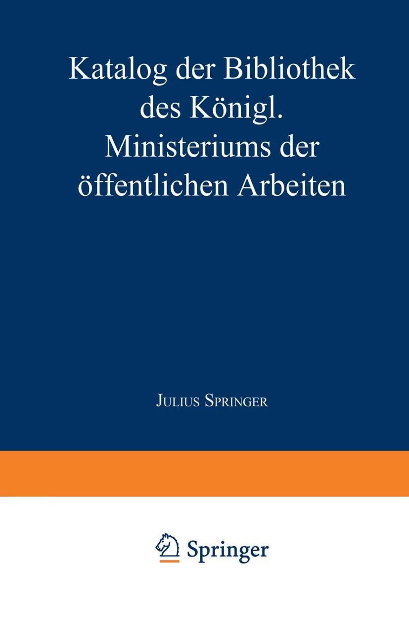 Katalog der Bibliothek des Königl Ministeriums der Öffentlichen Arbeiten - Ministerium der öffentlichen Arbeiten Kartoniert (TB)