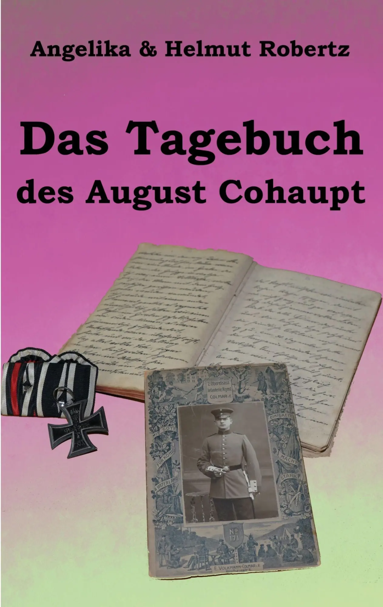 Cover: 9783695100637 | Das Tagebuch des August Cohaupt | Angelika Robertz (u. a.) | Buch
