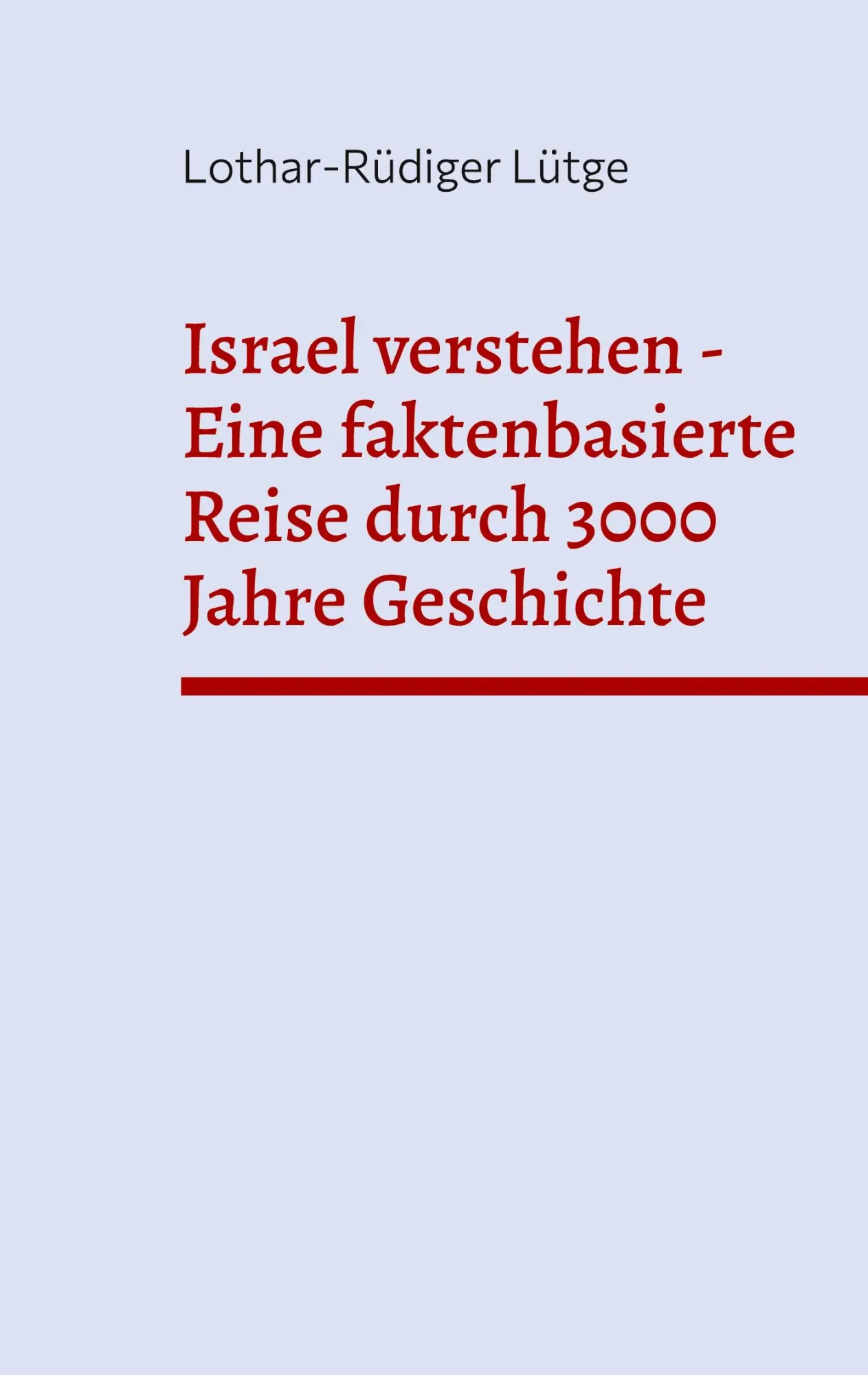 Cover: 9783819250637 | Israel verstehen - Eine faktenbasierte Reise durch 3000 Jahre...