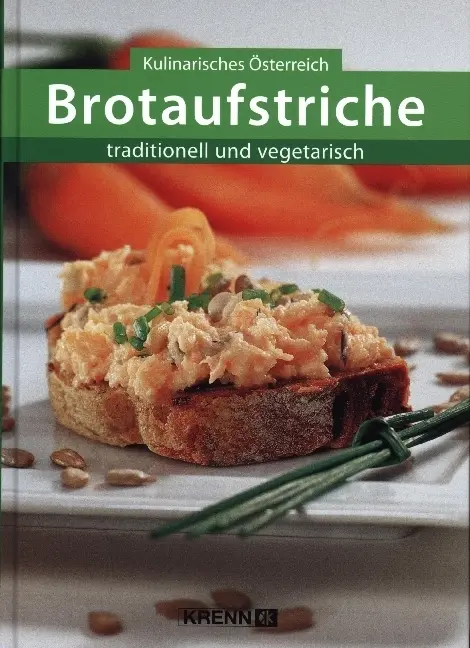 Cover: 9783990050637 | Brotaufstriche | traditionell und vegetarisch | Edlinger (u. a.)