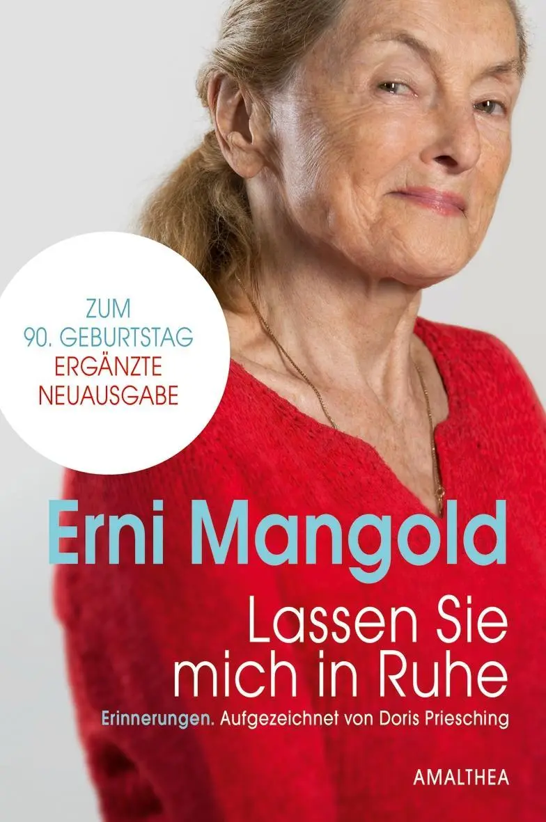 Cover: 9783990500637 | Lassen Sie mich in Ruhe | Erni/Priesching, Doris Mangold | Buch | 2016