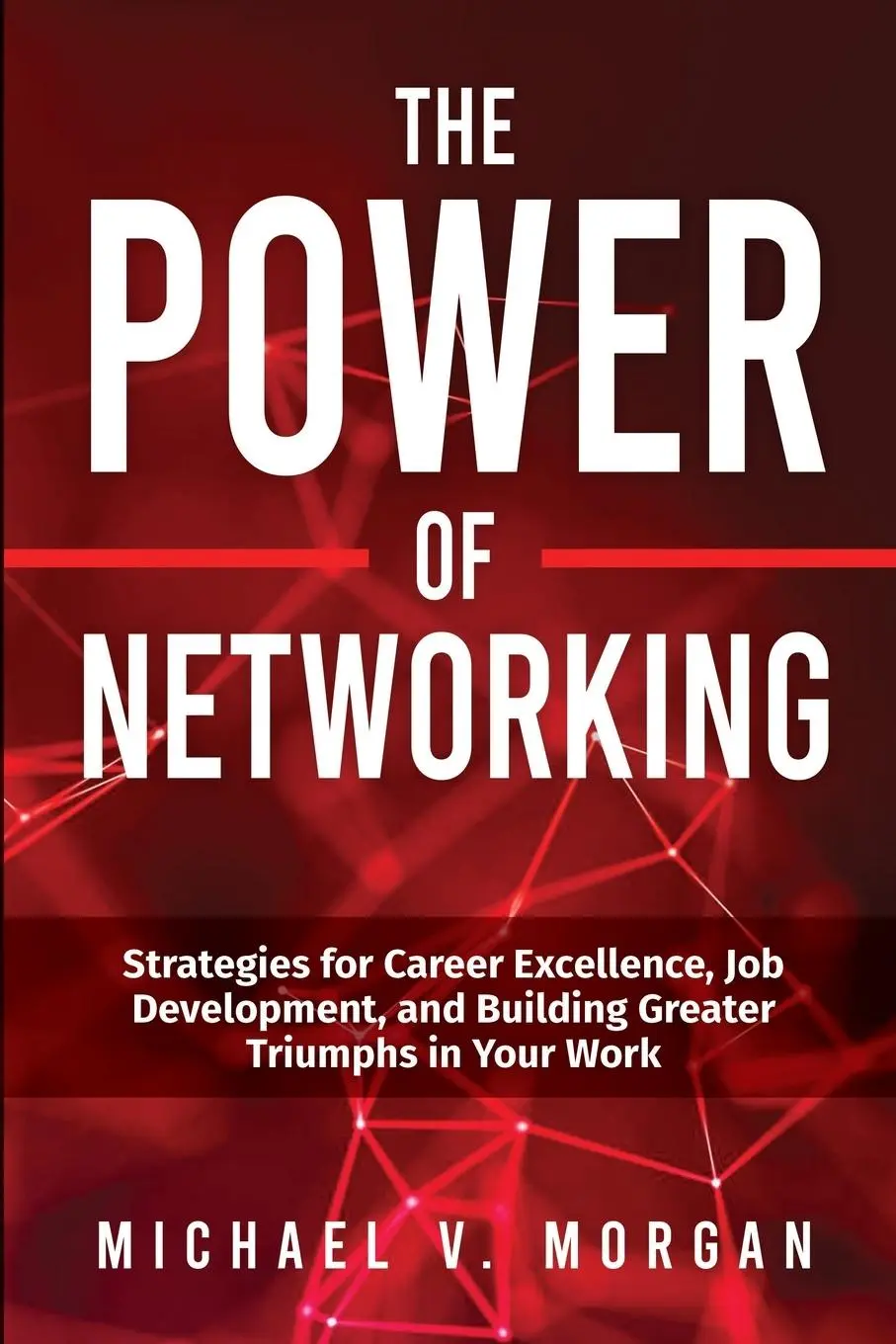 Cover: 9798218400637 | The Power of Networking | Michael V Morgan | Taschenbuch | Englisch