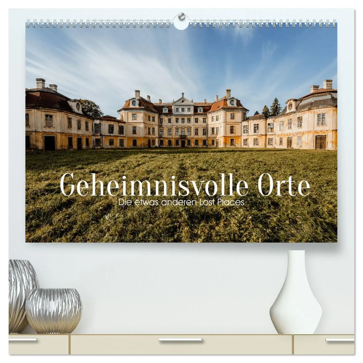 Cover: 9783457420737 | Geheimnisvolle Orte - Die etwas anderen Lost Places (hochwertiger...