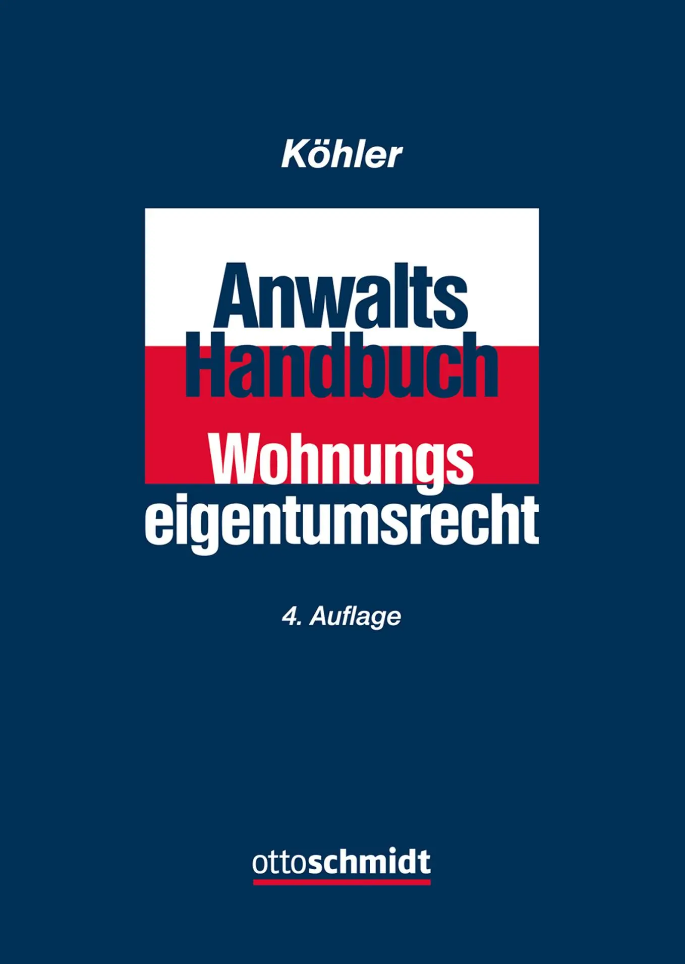 Cover: 9783504180737 | Anwalts-Handbuch Wohnungseigentumsrecht | Wilfried J. Köhler | Buch