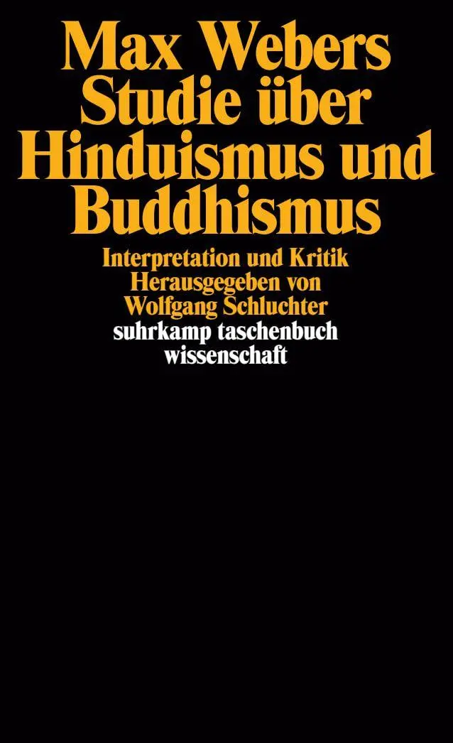 Cover: 9783518280737 | Max Webers Studie über Hinduismus und Buddhismus | Wolfgang Schluchter