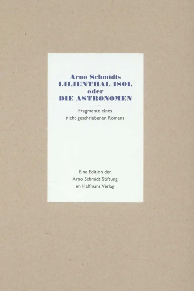 Cover: 9783518800737 | Lilienthal 1801 oder Die Astronomen | Arno Schmidt | Buch | In Schuber