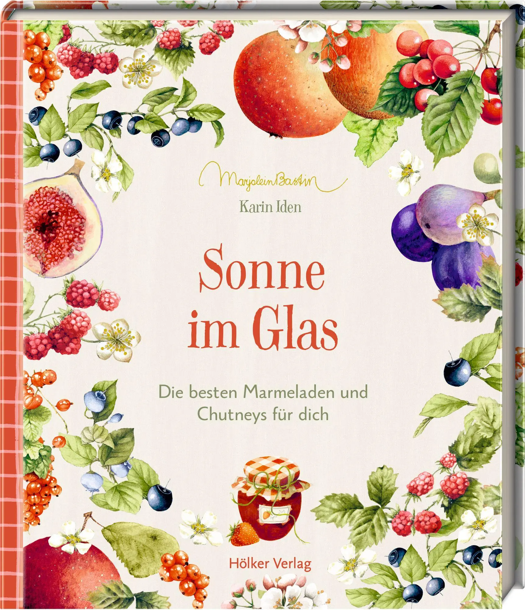 Cover: 9783756710737 | Sonne im Glas | Die besten Marmeladen und Chutneys für dich | Iden
