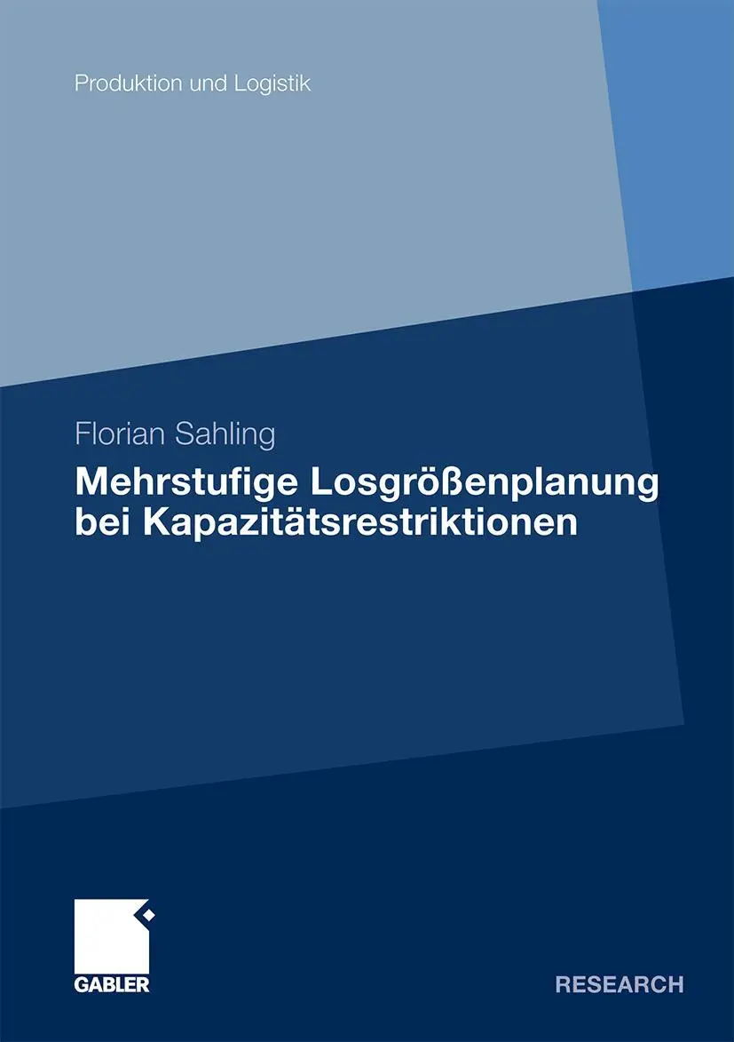 Cover: 9783834920737 | Mehrstufige Losgrößenplanung bei Kapazitätsrestriktionen | Sahling
