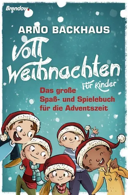 Cover: 9783961400737 | Voll Weihnachten. Für Kinder | Arno Backhaus | Buch | 128 S. | Deutsch