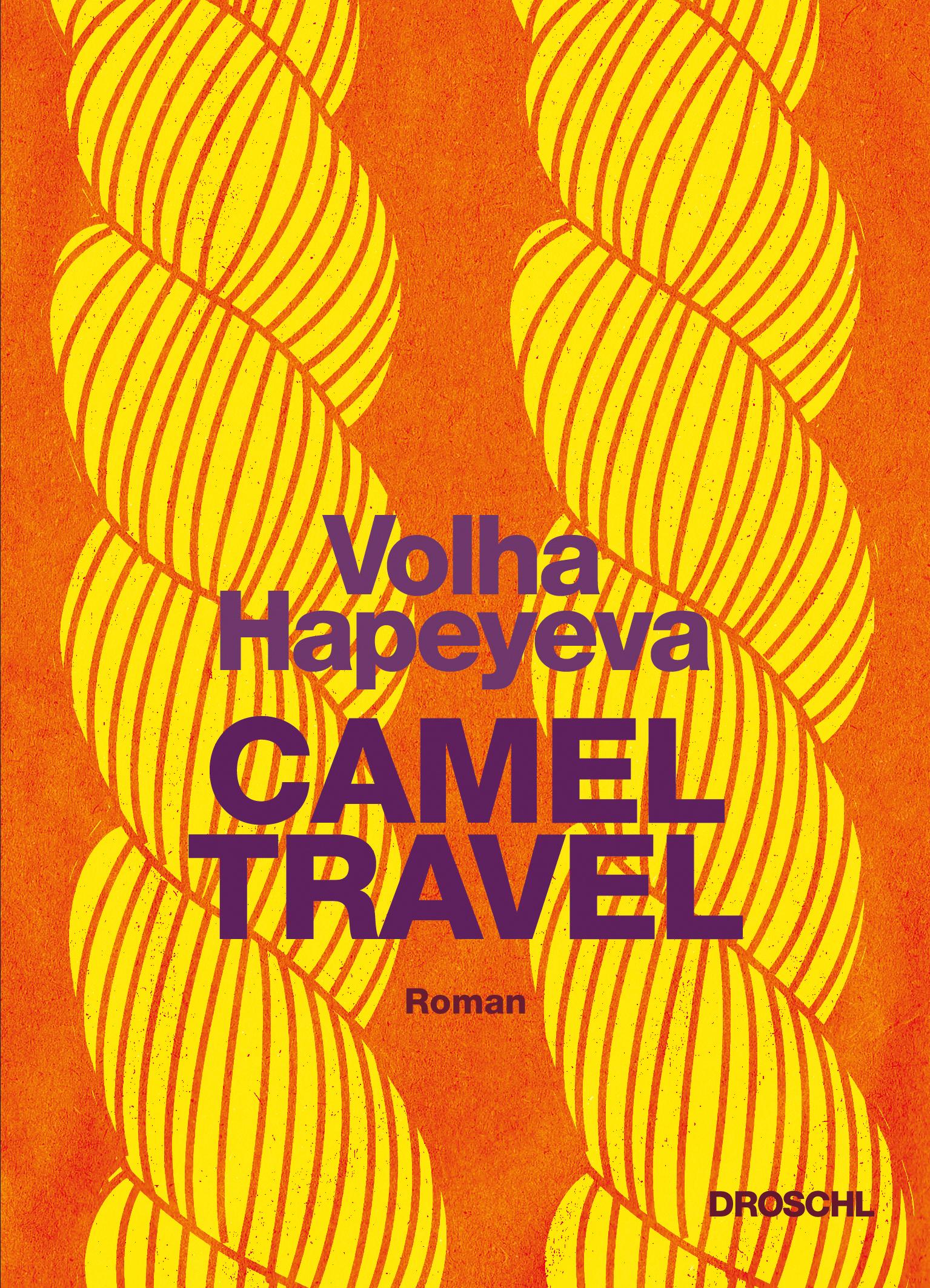 Cover: 9783990590737 | Camel Travel | Roman | Volha Hapeyeva | Buch | 125 S. | Deutsch | 2021