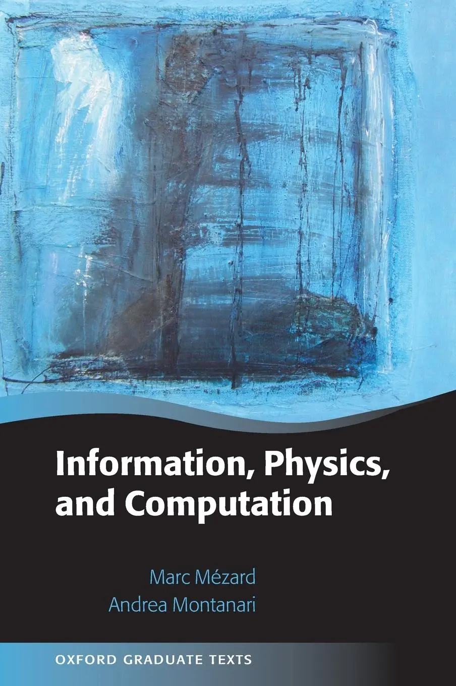 Cover: 9780198570837 | Information, Physics, and Computation | Marc Mézard (u. a.) | Buch