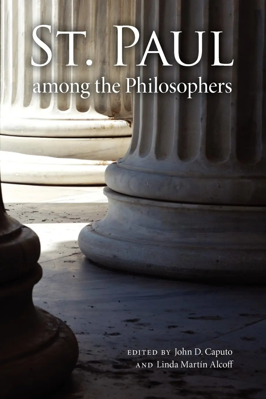 Cover: 9780253220837 | St. Paul Among the Philosophers | John D. Caputo (u. a.) | Taschenbuch