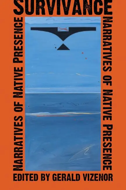 Cover: 9780803210837 | Survivance | Narratives of Native Presence | Gerald Vizenor | Buch