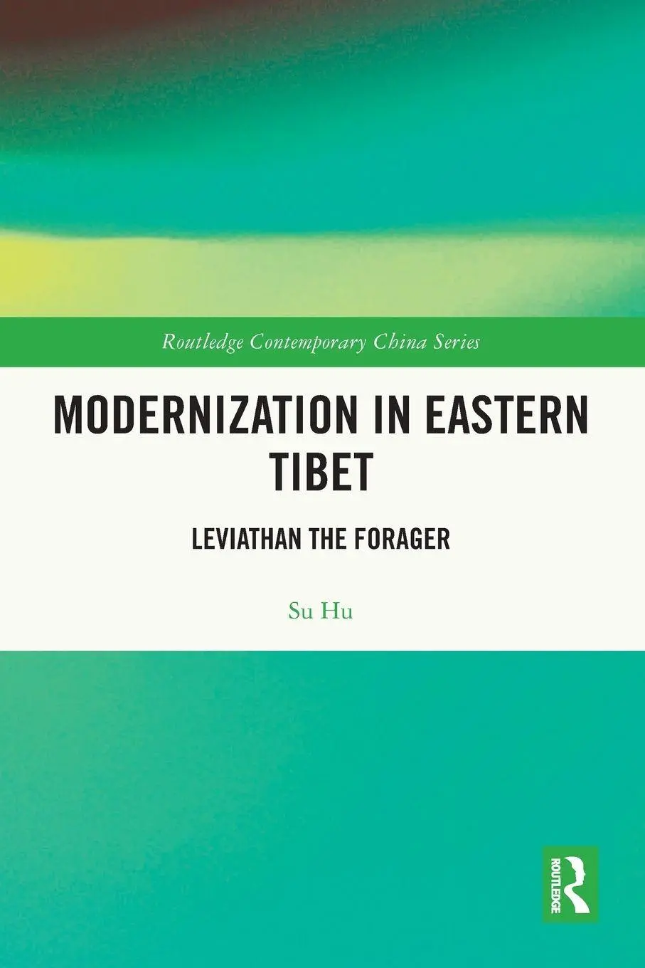 Cover: 9781032590837 | Modernization in Eastern Tibet | Leviathan the Forager | Su Hu | Buch