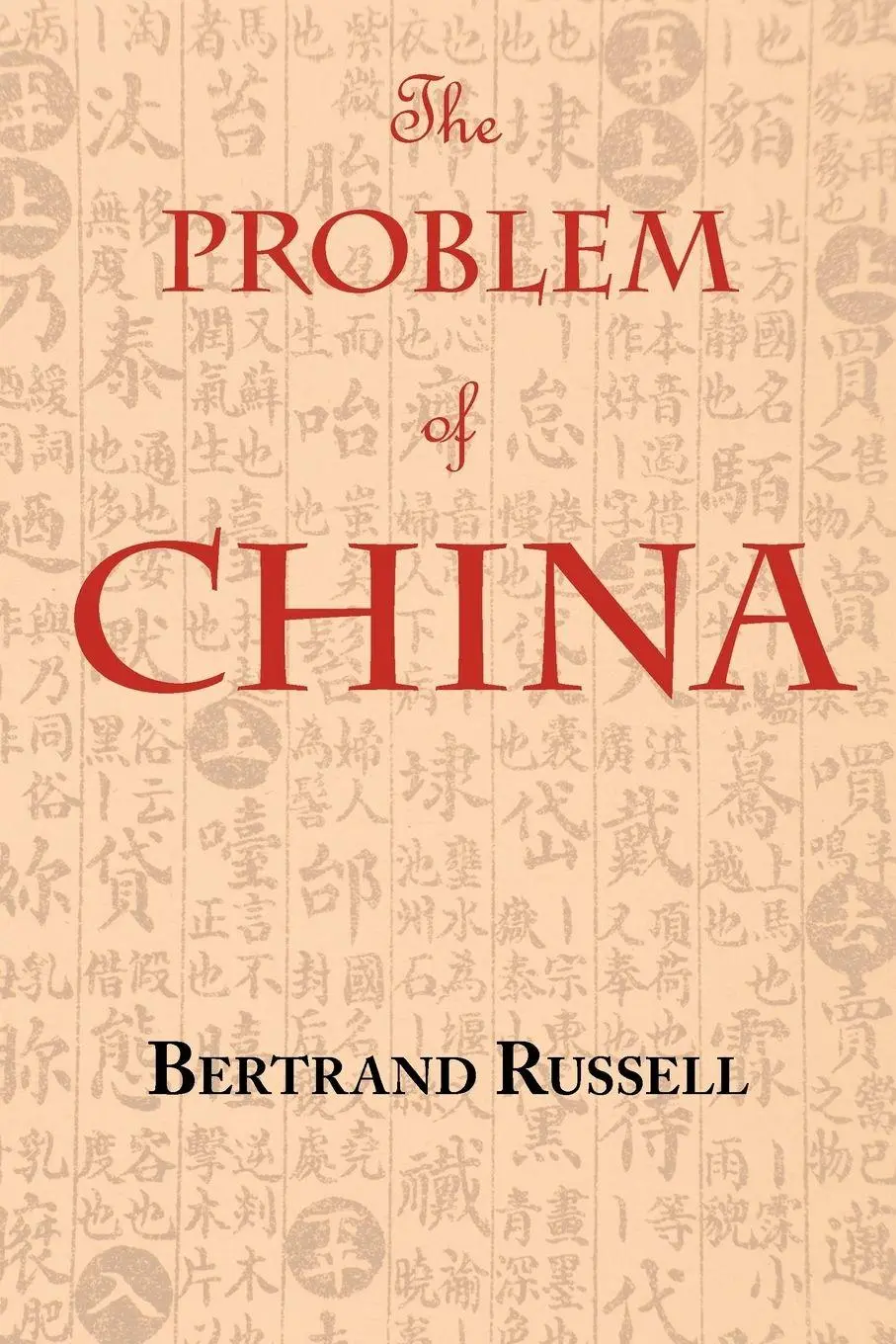 Cover: 9781604500837 | The Problem of China (with footnotes and index) | Bertrand Russell