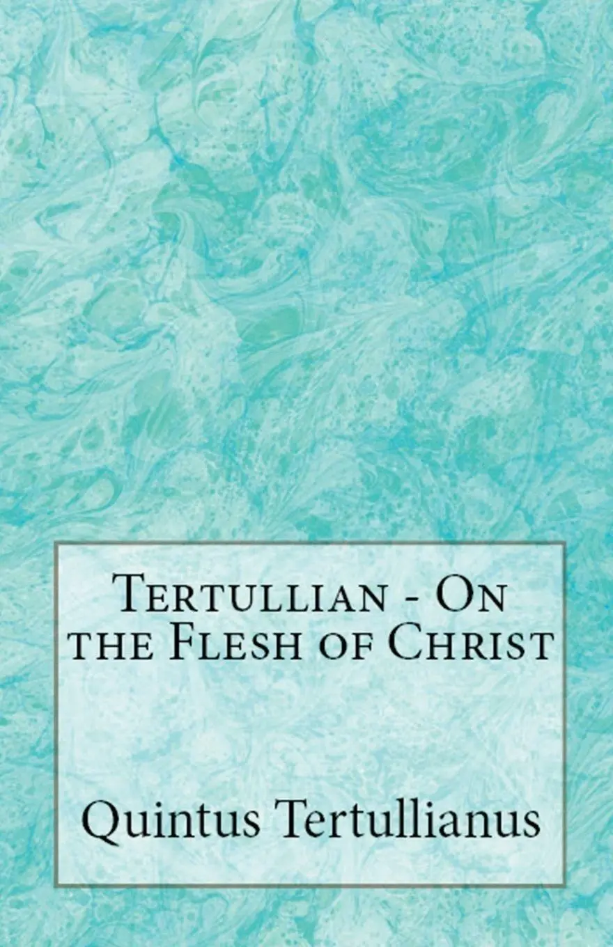 Cover: 9781643730837 | On the Flesh of Christ | Tertullian | Taschenbuch | Englisch | 2018