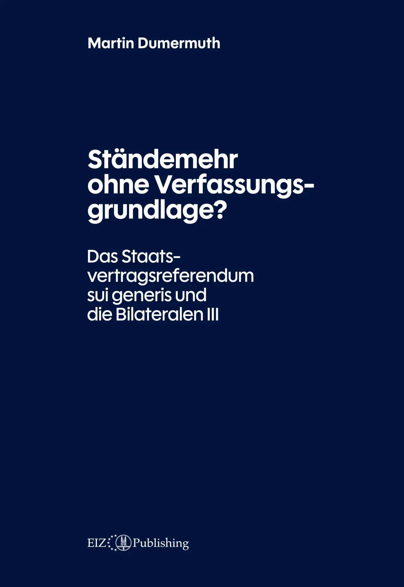 Cover: 9783039940837 | Ständemehr ohne Verfassungsgrundlage? | Martin Dumermuth | Taschenbuch