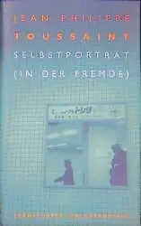 Cover: 9783627000837 | Selbstporträt (in der Fremde) | Jean-Philippe Toussaint | Buch | 96 S.