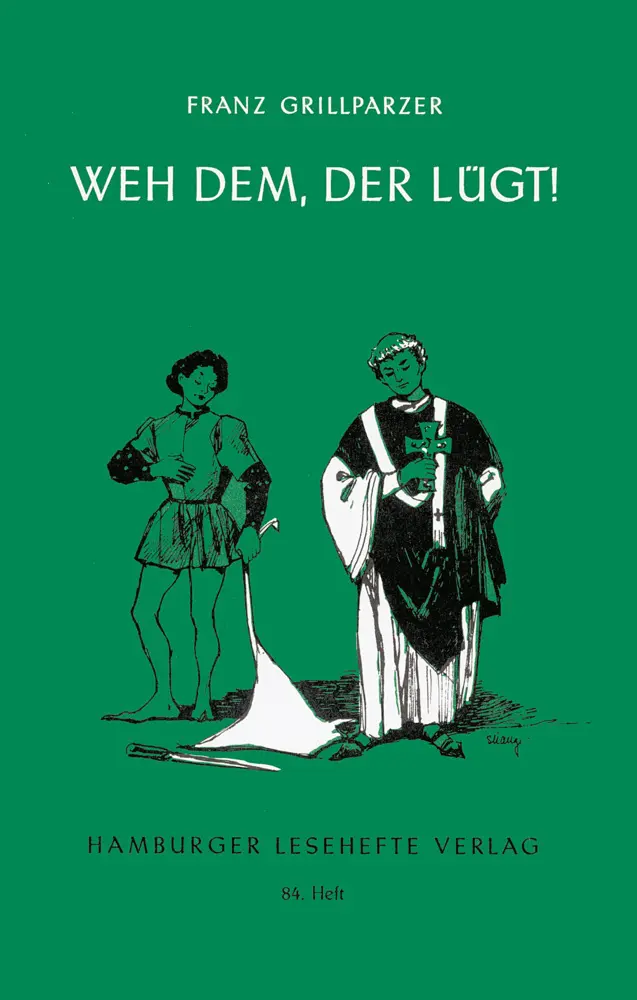 Cover: 9783872910837 | Weh dem, der lügt | Lustspiel in fünf Aufzügen | Franz Grillparzer