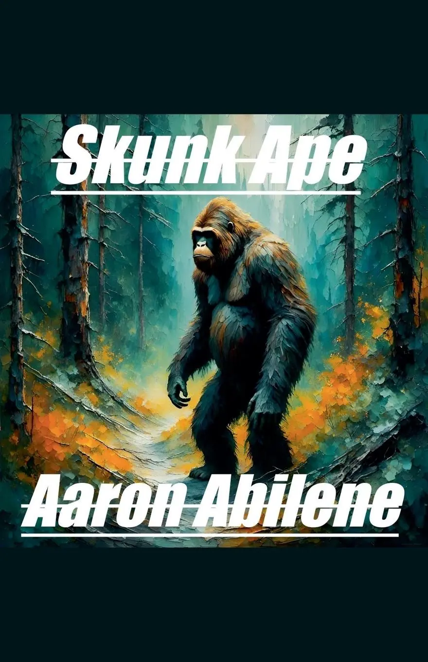 Cover: 9798230260837 | Skunk Ape | Aaron Abilene | Taschenbuch | Englisch | 2025