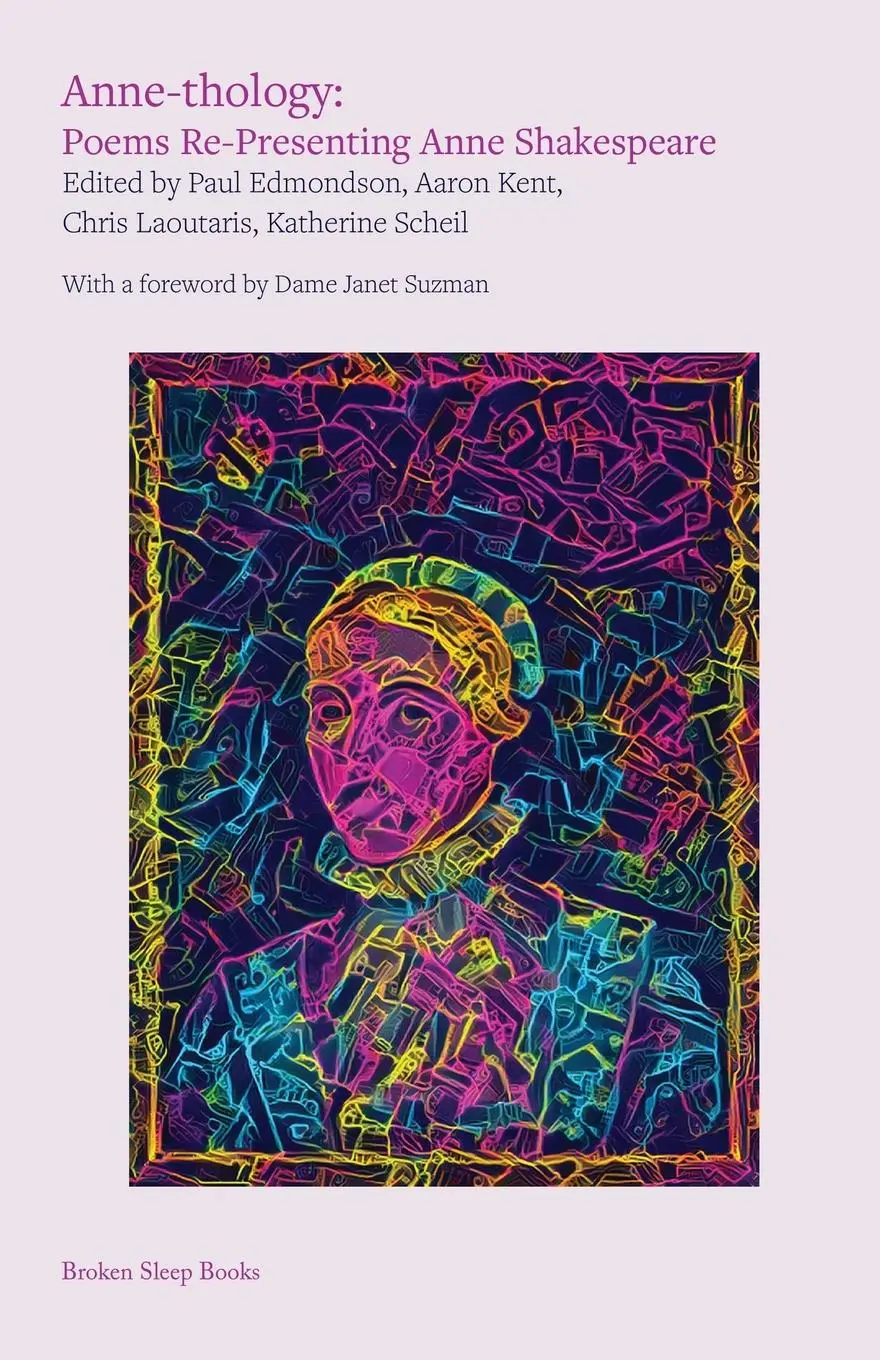 Cover: 9781915760937 | Anne-thology | Poems Re-Presenting Anne Shakespeare | Kent (u. a.)