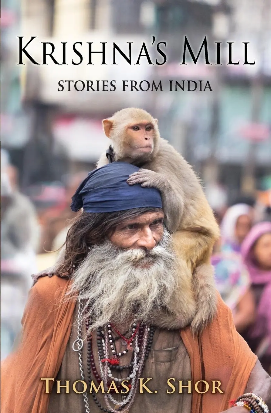 Cover: 9781957890937 | Krishna's Mill | Stories from India | Thomas K. Shor | Taschenbuch