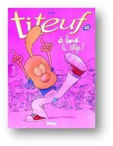 Cover: 9782344020937 | Titeuf 15. A fond le slip | Zep | Buch | 48 S. | Französisch | 2017