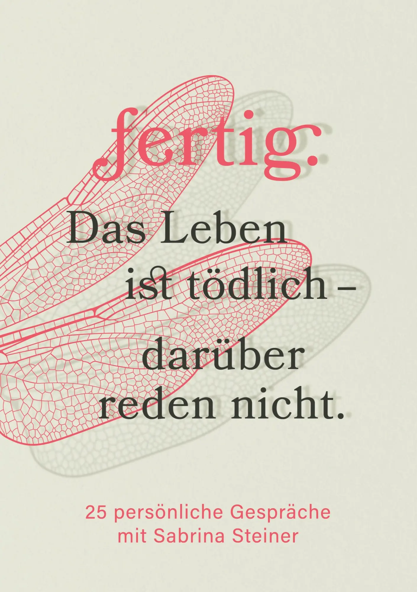 Cover: 9783384210937 | fertig. Das Leben ist tödlich - darüber reden nicht | Sabrina Steiner