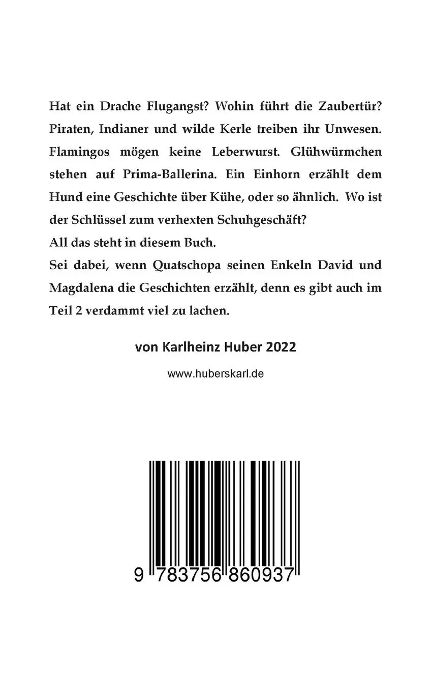 Rückseite: 9783756860937 | Quatsch-Opas unglaubliche Geschichten | Teil 2 | Karlheinz Huber
