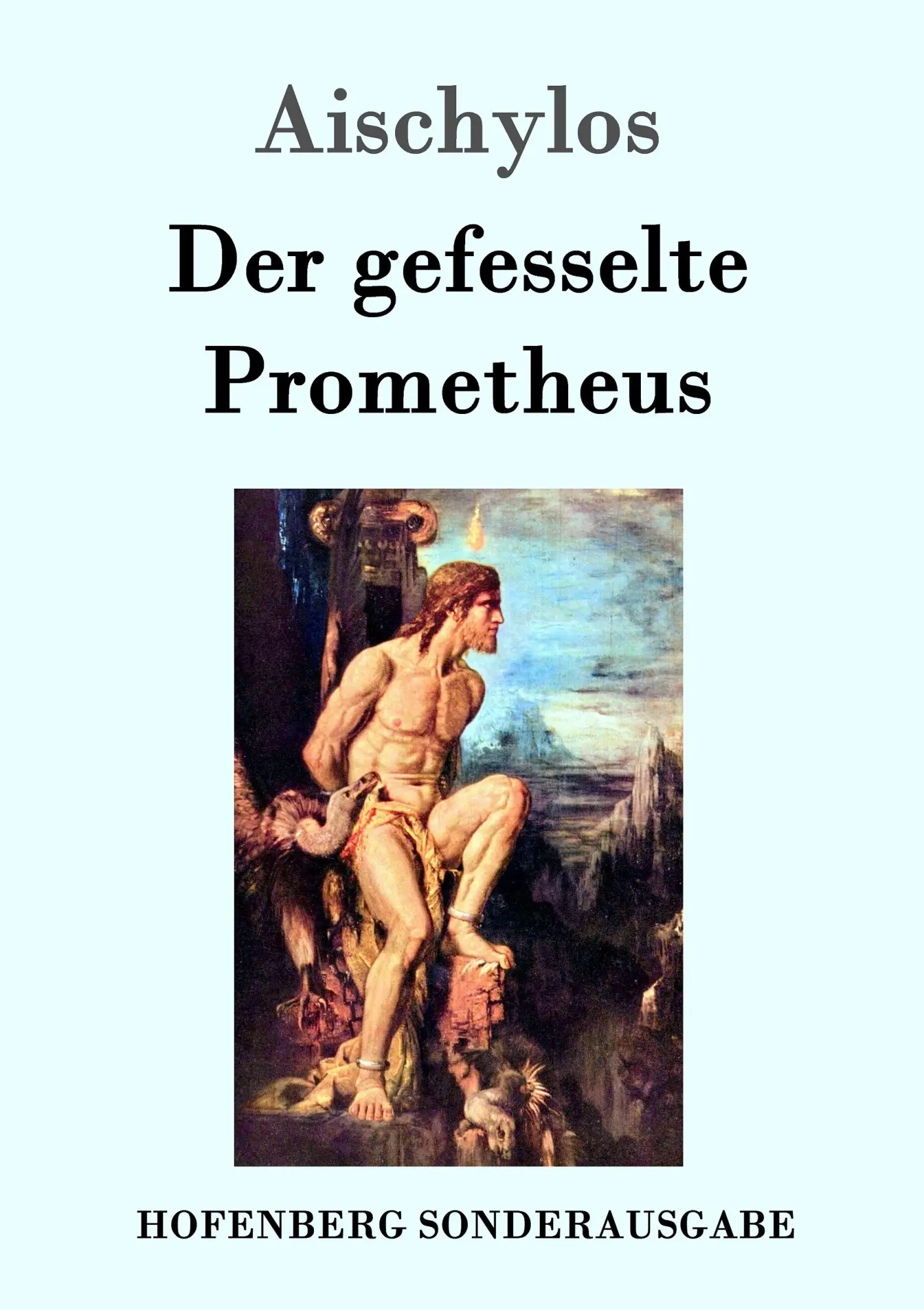 Cover: 9783843050937 | Der gefesselte Prometheus | Aischylos | Taschenbuch | 40 S. | Deutsch
