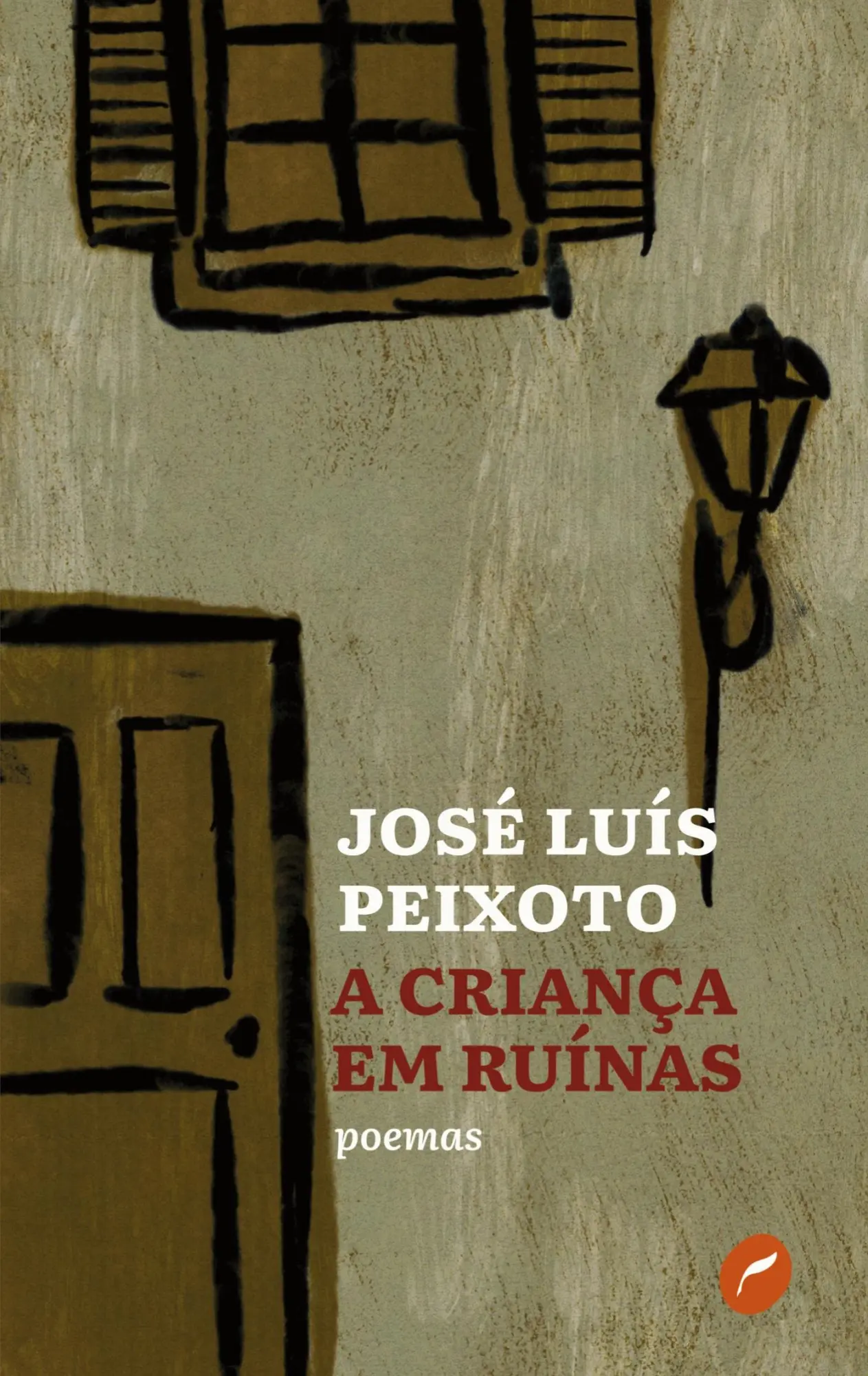 Cover: 9788583180937 | A criança em ruínas | José Luís Peixoto | Taschenbuch | Portugiesisch