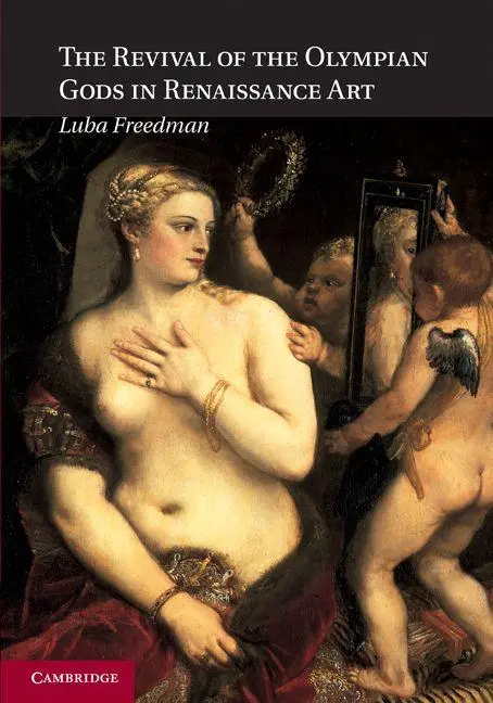 Cover: 9780521181037 | The Revival of the Olympian Gods in Renaissance Art | Luba Freedman