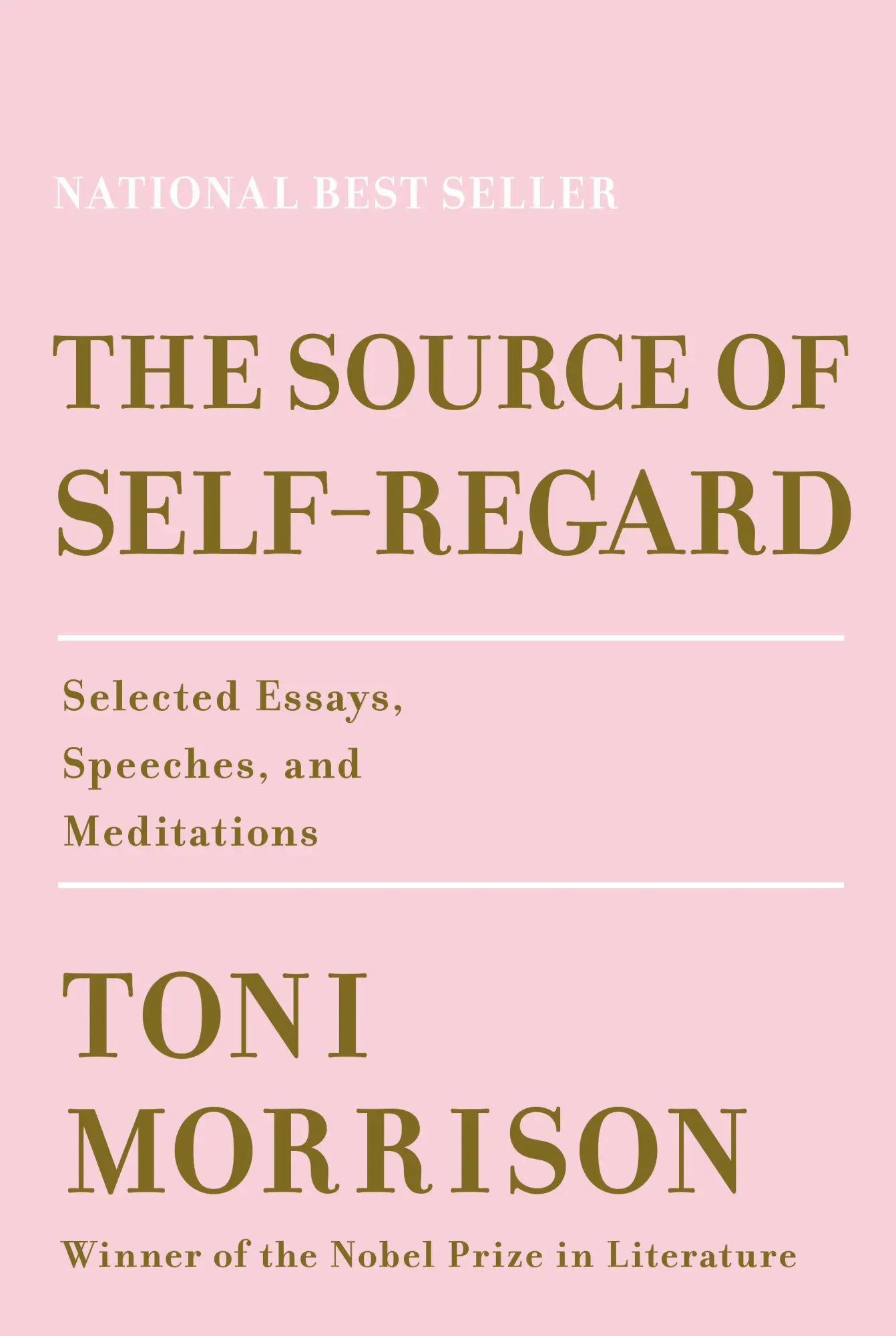 Cover: 9780525521037 | The Source of Self-Regard | Selected Essays, Speeches, and Meditations Cover: 9780525521037 | The Source of Self-Regard | Selected Essays, Speeches, and Meditations