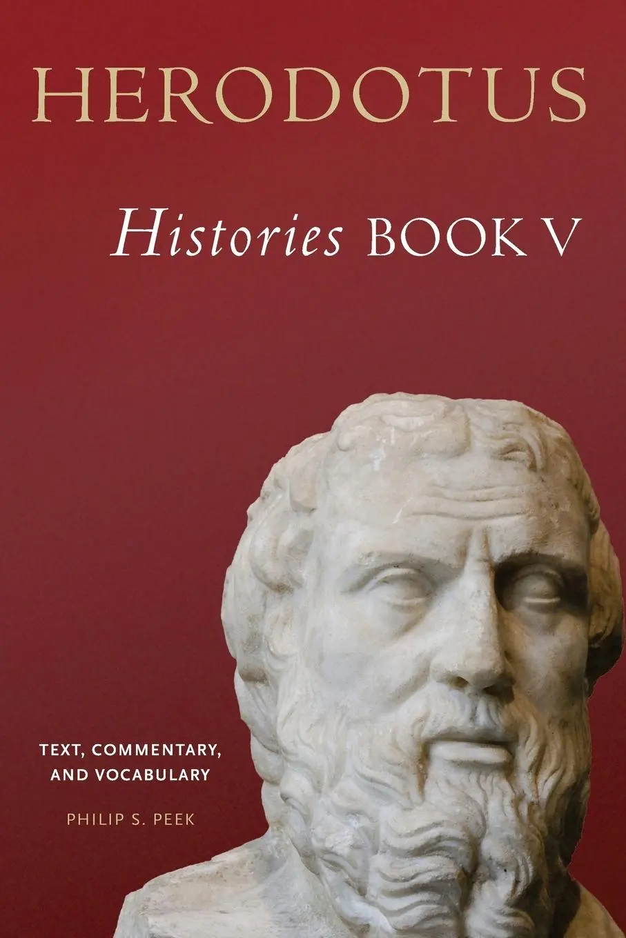 Cover: 9780806161037 | Herodotus, Histories, Book V | Text, Commentary, and Vocabulary | Peek