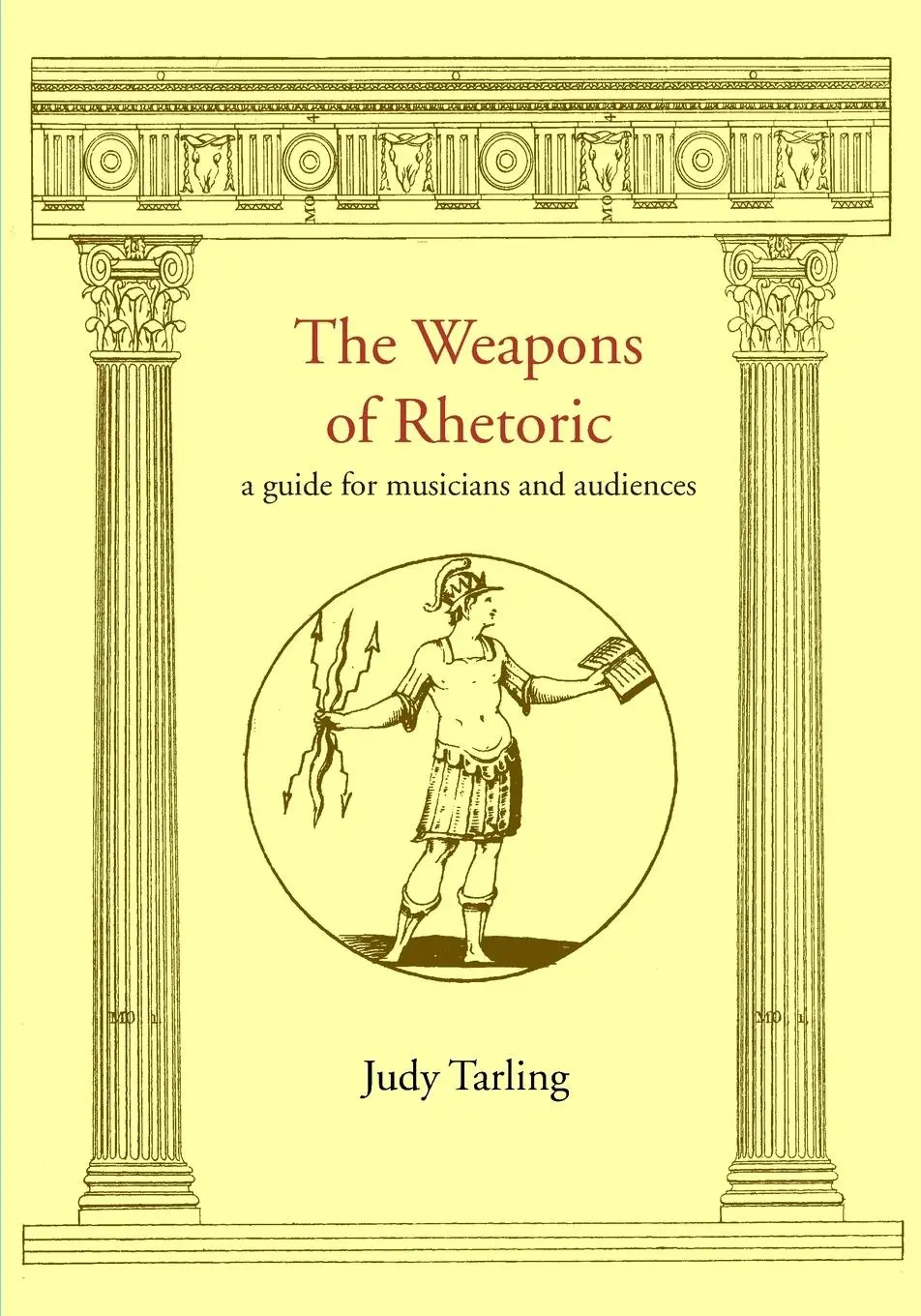 Cover: 9780993281037 | The Weapons of Rhetoric | a guide for musicians and audiences | Buch