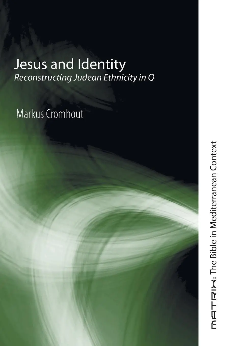 Cover: 9781556351037 | Jesus and Identity | Markus Cromhout | Taschenbuch | Englisch | 2007