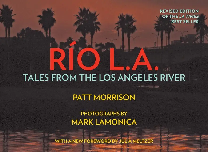 Cover: 9781626401037 | RIO LA | Tales from the Los Angeles River | Mark Lamonica (u. a.)