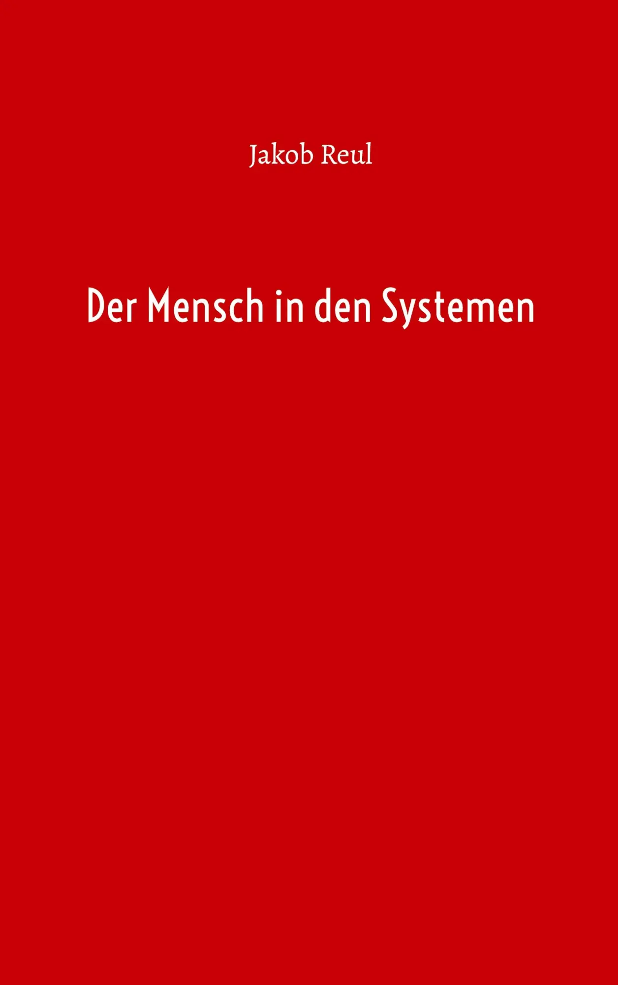 Cover: 9783769311037 | Der Mensch in den Systemen | Jakob Reul | Taschenbuch | 108 S. | 2024